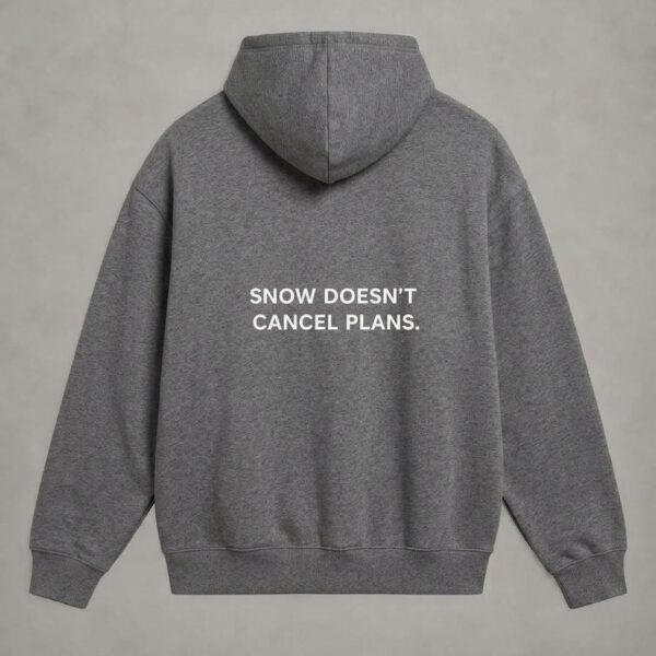 SNOW DOESN'T CANCEL PLANS. mikina čierna – chrbát